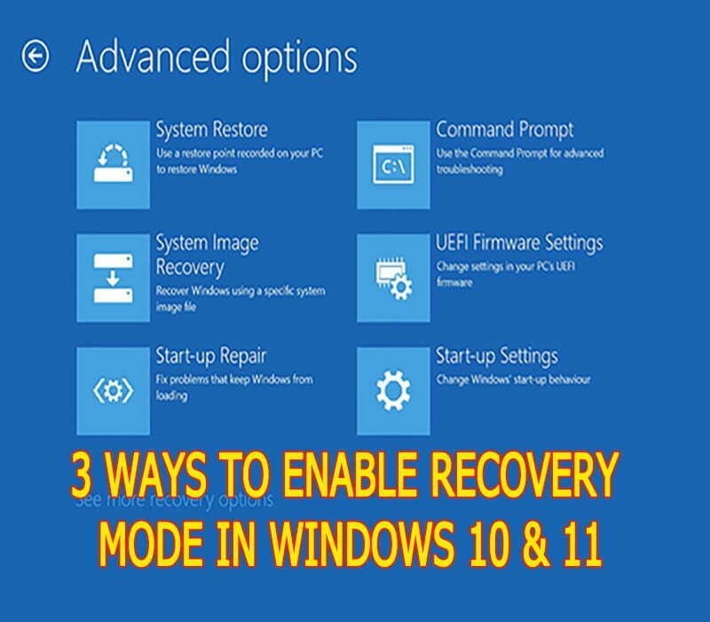 How to boot into Windows Recovery Environment Mode in Windows 11 & 10