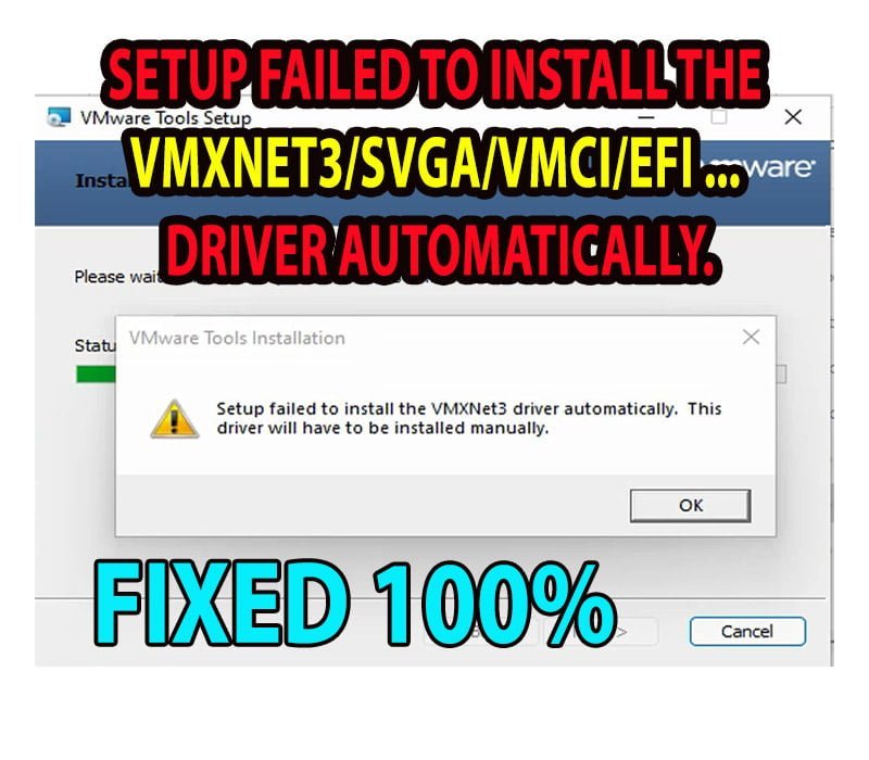 How to Fix Setup Failed to Install VMXNet3 Driver in VMWare