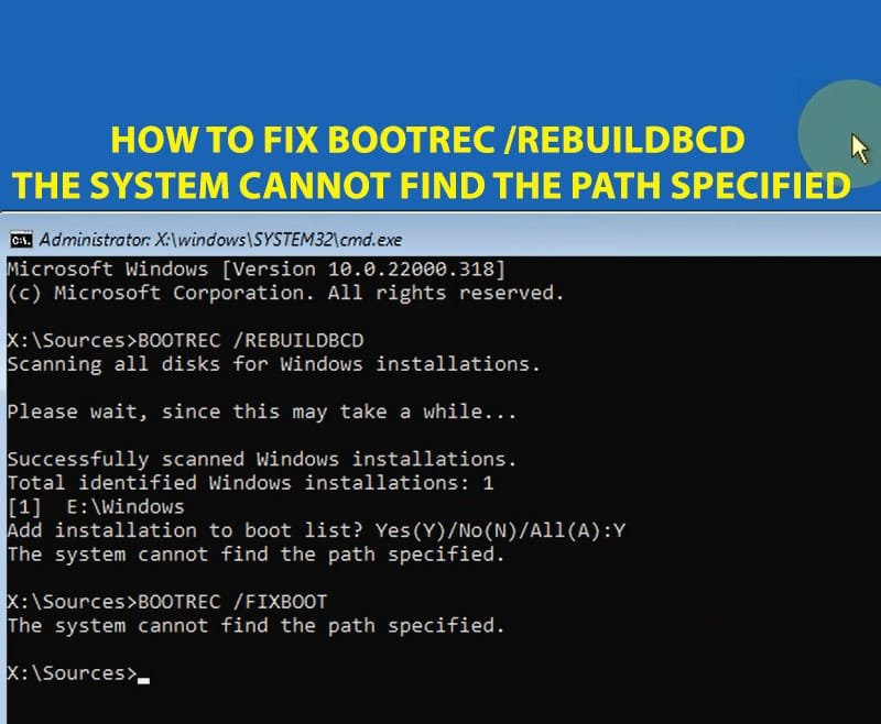 How to Fix BOOTREC REBUILDBCD The System Cannot Find the Path Specified in Windows 10/11