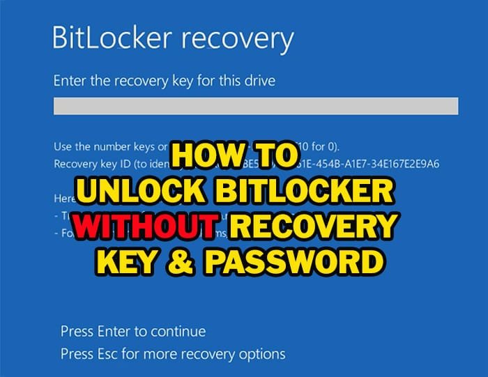 How to Unlock BitLocker Without Recovery Key and Password